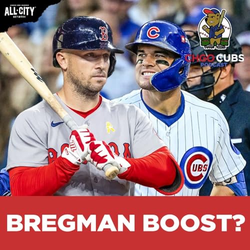 Chicago Cubs Not Ruling Anything Out! Free Agents Moving & Alex Bregman Buzz | CHGO Cubs Podcast