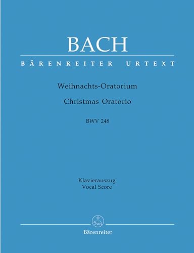Weihnachtsoratorium BWV 248. Klavierauszug/Vocale Score