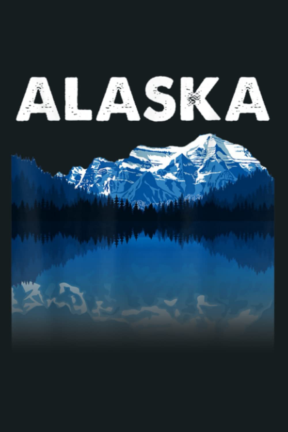 Alaska Alaskan Wilderness Gift: notebook, notebook journal beautiful , simple, impressive,size 6x9 inches, 114 paperback pages