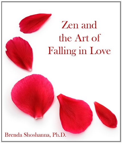 Zen and the Art of Falling in Love
