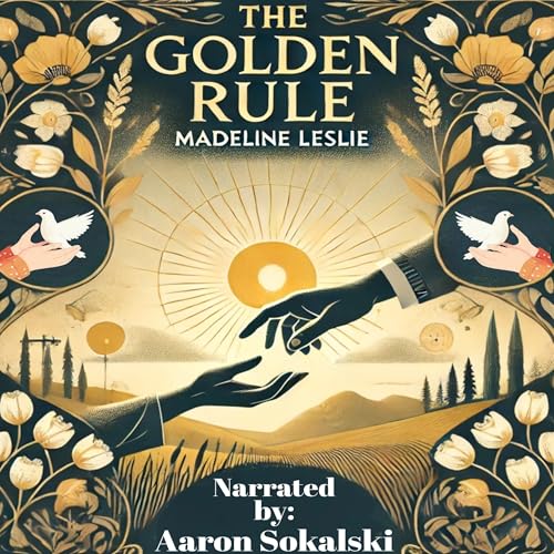 Enjoy The Golden Rule from Madeline Leslie episode artwork
