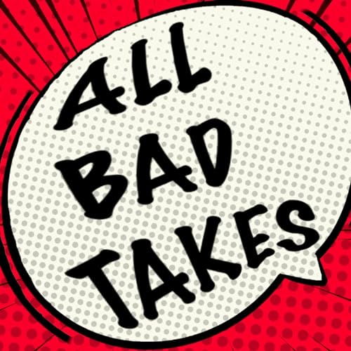 Couverture de All Bad Takes