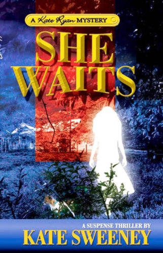 She Waits (Kate Ryan Mysteries Book 1)
