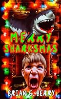 Merry Sharksmas (The Shark Files) B0CQW4J7SL Book Cover