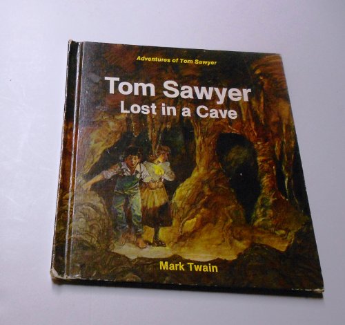 Tom Sawyer Lost in a Cave (Mark Twain's Adventu... 0816700656 Book Cover