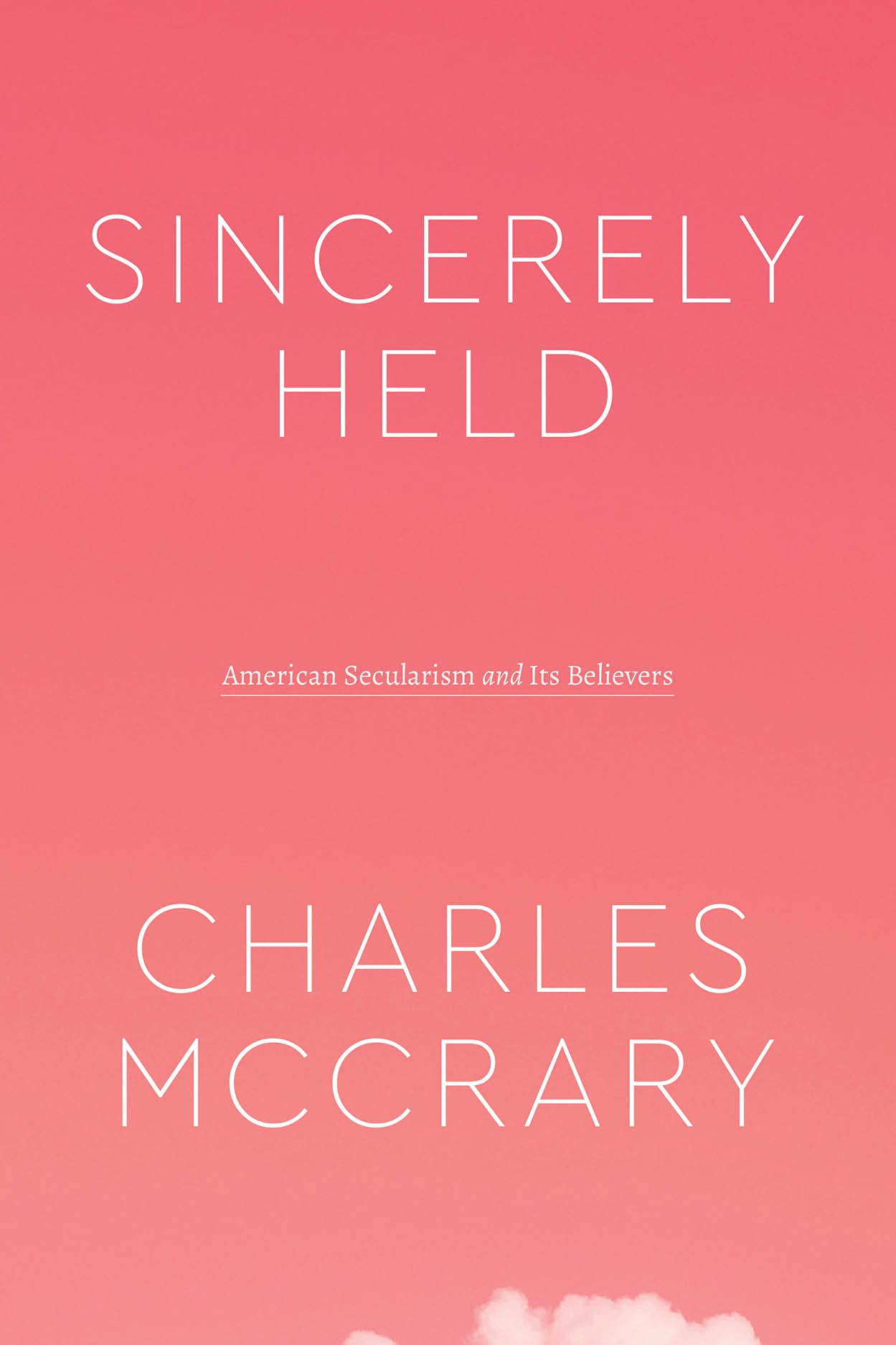 Sincerely Held American Secularism and Its  by Charles Mccrary PAPERBACK