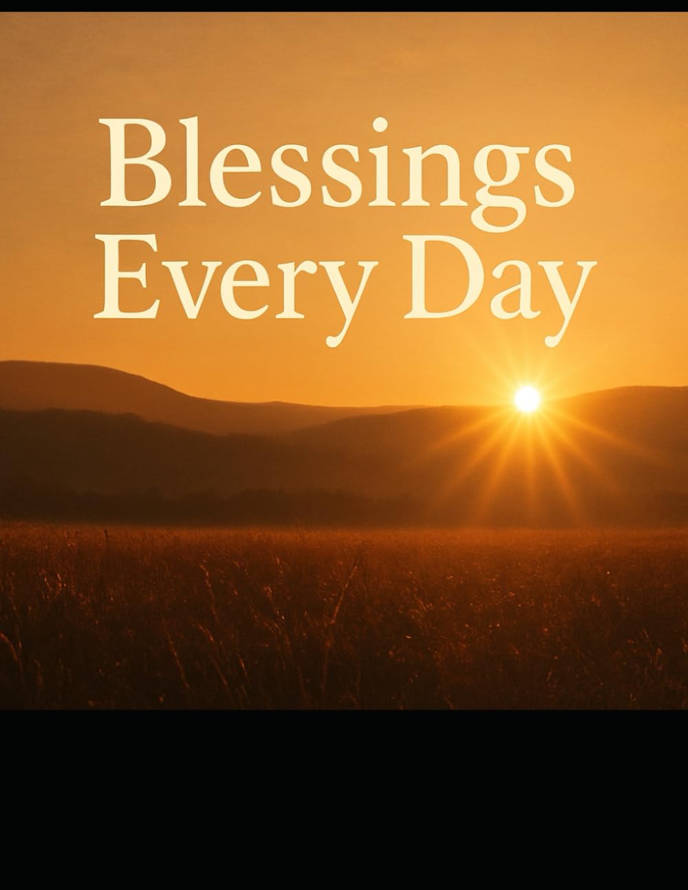 Blessings Every Day: An Acoustic Collection of Worship and Gratitude