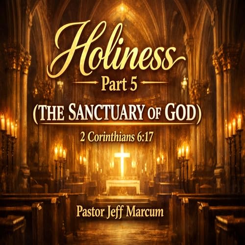 Holiness (Part 5)