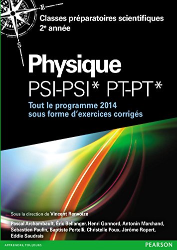 Télécharger Physique PSI-PSI* PT-PT*: Classes préparatoires scientifiques 2e année (Cap Prépa) Francais PDF