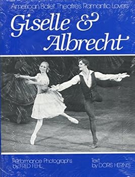 Hardcover Giselle & Albrecht: American Ballet Theatre's Romantic Lovers Book