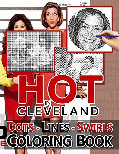 Hot In Cleveland Dots Lines Swirls Coloring Book: Hot In Cleveland Swirls-Dots-Diagonal Activity Books For Kid And Adult