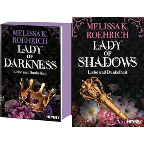 Melissa K. Roehrich-Set: "Lady of Darkness – Liebe und Dunkelheit" + "Lady of Shadows – Liebe und Dunkelheit" (Liebe und Dunkelheit-Serie, Band 1+2)
