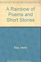 A Rainbow of Poems and Short Stories 0533132738 Book Cover