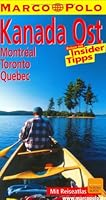 Marco Polo Reiseführer Kanada Ost, Montreal, Toronto, Quebec 3829702574 Book Cover