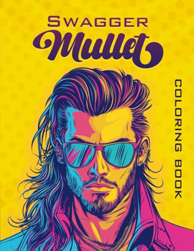 Swagger Mullet Coloring Book: 50 Unique Retro and Modern Hairstyles for the Ultimate Mullet Enthusiast. Perfect funny gift for Kids, Teens, and Adults! image 2