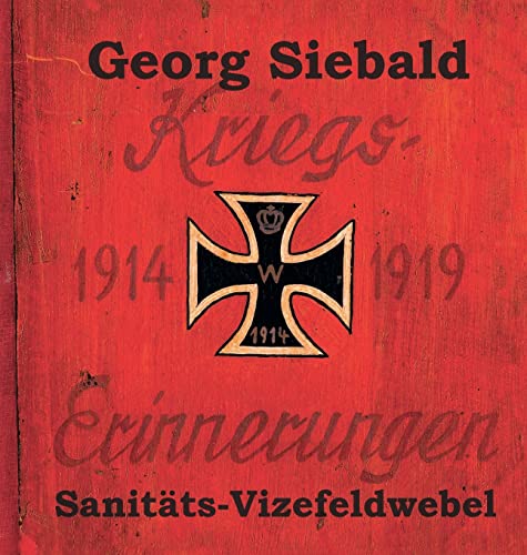 Kriegserinnerungen 1914-1919 (German Edition)