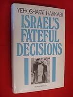 Israel's Fateful Decisions 1850430942 Book Cover