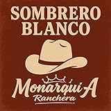 Monarquía Ranchera. dist, by. 1M Music