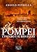 Pompei. L'incubo e il risveglio