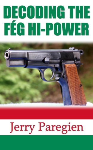 DECODING THE FÉG HI-POWER