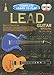 Complete Learn to Play Lead Guitar Manual: Beginner to Professional Level (Progressive Complete Learn to Play)