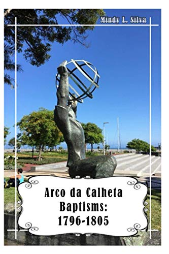 Arco da Calheta Baptisms: 1796-1805