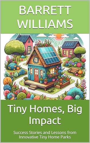 Tiny Homes, Big Impact: Success Stories and Lessons from Innovative