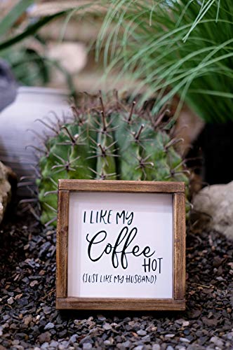 Lavender Inspired I like My Coffee Hot, Just Like My Husband-Funny Coffee Signs for Kitchen Decor-Farmhouse Coffee Bar Decor Signs -Tiered Tray Signs-Rustic Coffee Sign with Funny Quote- , 7x7