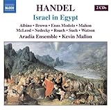  Handel: Israel in Egypt (Oratorio in Three Parts) by Albino, Brown, Modolo, Aradia Ensemble (2008-05-27)