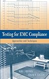 Testing for EMC Compliance: Approaches and Techniques