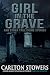 Girl in the Grave and Other True Crime Stories