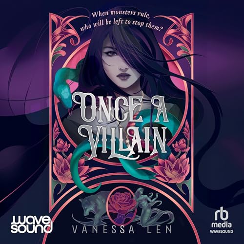 Once a Villain (Written by Vanessa Len) episode artwork