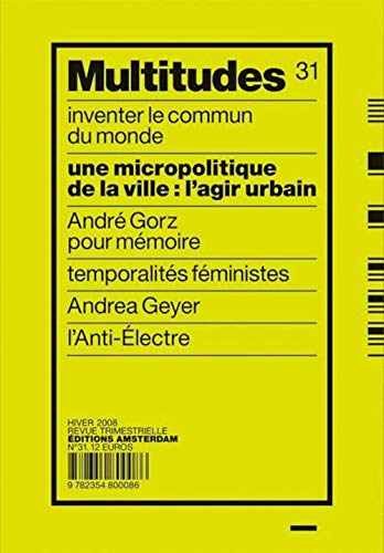 Multitudes, N° 31 : Agir urbain : créer diffus