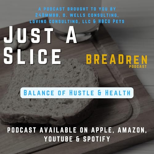 Just A Slice - Balance of Hustle and Health