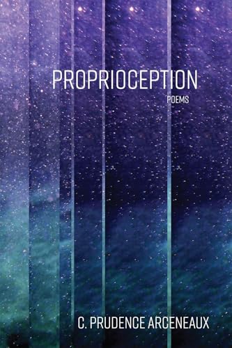 Proprioception: Poems (Volume 8) (The Sabine Series in Literature)