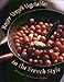 Roger VergÃÆÃÆÃâ ÃâÃÆÃâÃâ ÃâÃÆÃÆÃÂ¢Ãâ¬ÃÂ ÃÆÃâÃÂ¢Ãâ¬Ãâ¢ÃÆÃÆÃâ ÃâÃÆÃâÃÂ¢Ãâ¬ÃÅ¡ÃÆÃÆÃÂ¢Ãâ¬ÃÅ¡ÃÆÃâÃâÃÂ©'s Vegetables in the French Style