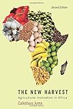 The New Harvest: Agricultural Innovation in Africa