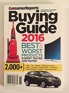 Consumer Reports Buying Guide 2016 Best Worst Products