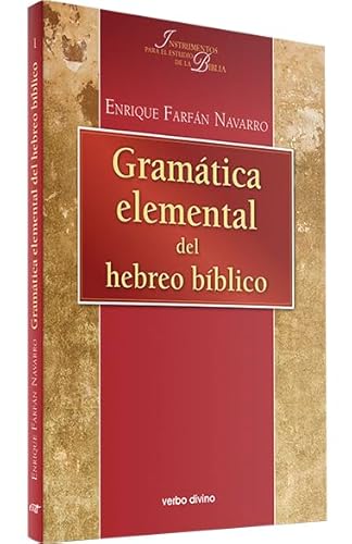 Gramatica Elemental Hebreo Biblico (Instrumentos para el estudio de la Biblia)