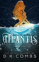 Atlantis: The King's Return 1522056378 Book Cover