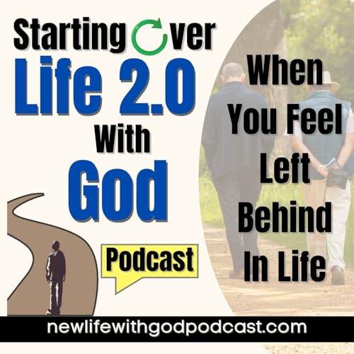 45. When You Feel Left Behind In Life