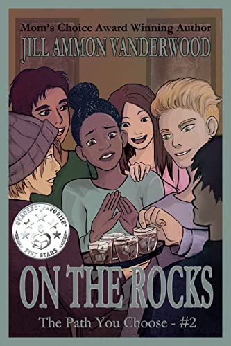 On The Rocks: The Path You Choose #2 by [Jill Ammon Vanderwood, Kerah Diez]