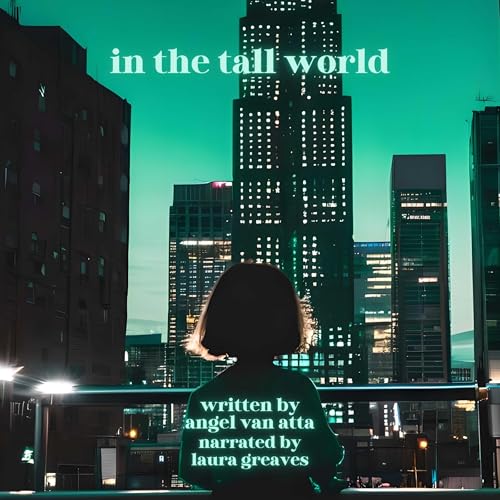 In the Tall World by Angel Van Atta episode artwork