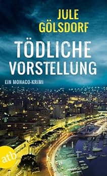 Paperback Tödliche Vorstellung: Ein Monaco-Krimi Book