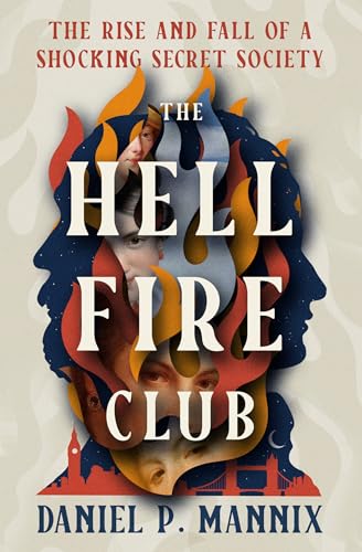 Bild: The Hellfire Club: The Rise and Fall of a Shocking Secret Society f�r 21,39 EUR (-11%) statt 24,60 EUR bei amazon.de