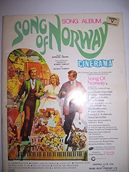 Song of Norway. Song Album ... Musical adaptation and lyrics by Robert Wright & George Forrest