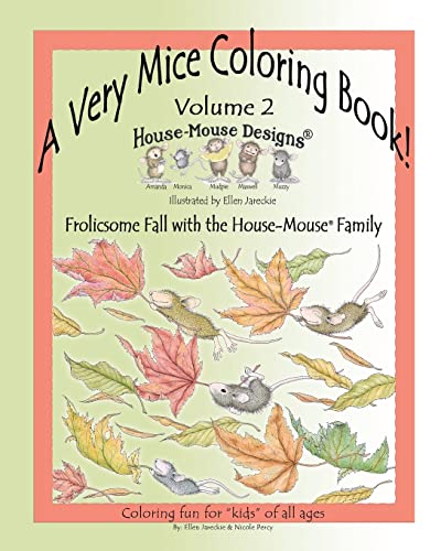A Very Mice Coloring Book - Vol. 2: Frolicsome Fall with the House-Mouse® Family: A Very Mice Coloring Book - Vol. 2: Frolicsome Fall with the House-Mouse® Family
