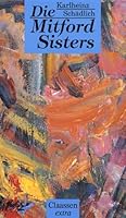 Die Mitford Sisters 3546000668 Book Cover