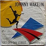 Get off the street / Vinyl single [Vinyl-Single 7\'\']