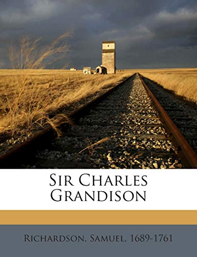Sir Charles Grandison 1245830716 Book Cover